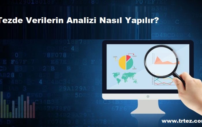 Tezde Verilerin Analizi Nasıl Yapılır