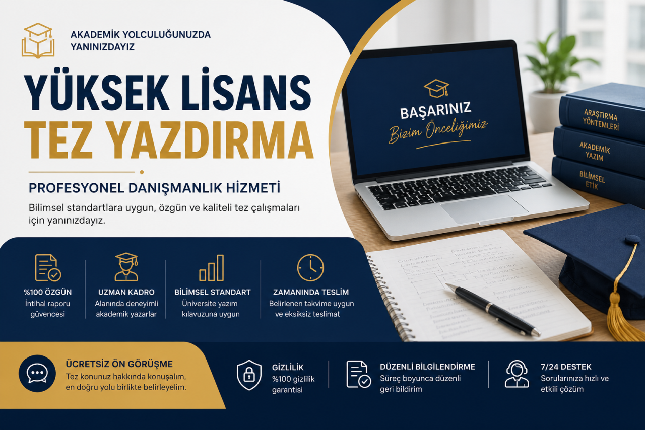 Yüksek Lisans Tez Yazdırma Danışmanlık